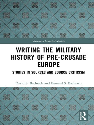 cover image of Writing the Military History of Pre-Crusade Europe
